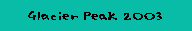 Glacier Peak 2003